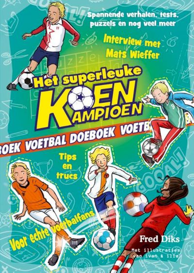 9789020649000 - Koen Kampioen - Het superleuke Koen Kampioen voetbal doeboek