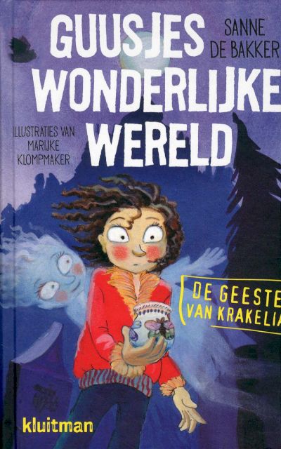 9789020674569 - De Geesten van Krakelia - Guusjes wonderlijke wereld