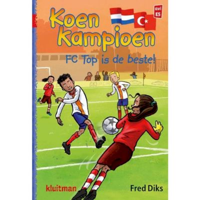 9789020648782 - Koen Kampioen - Koen Kampioen. FC Top is de beste!