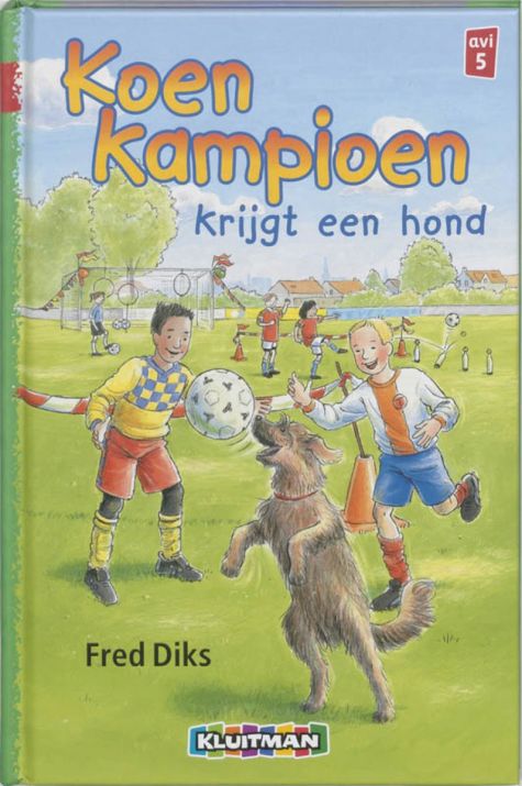 9789020648317 - Koen Kampioen - Koen Kampioen krijgt een hond