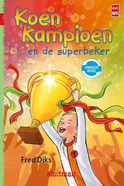 9789020648751 - Koen Kampioen  -   Koen Kampioen omkeerboek- en de superbeker-en het grote toernooi