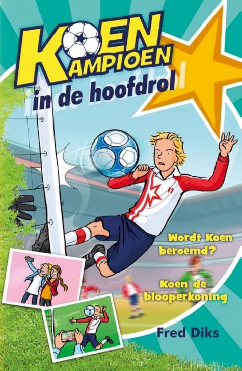 9789020669282 - Koen Kampioen - Koen kampioen in de hoofdrol