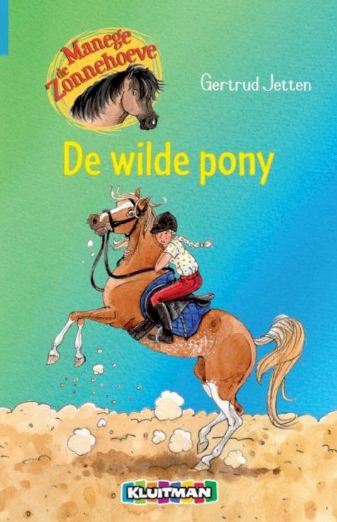9789020662900 - Manege de Zonnehoeve 7 - De wilde pony
