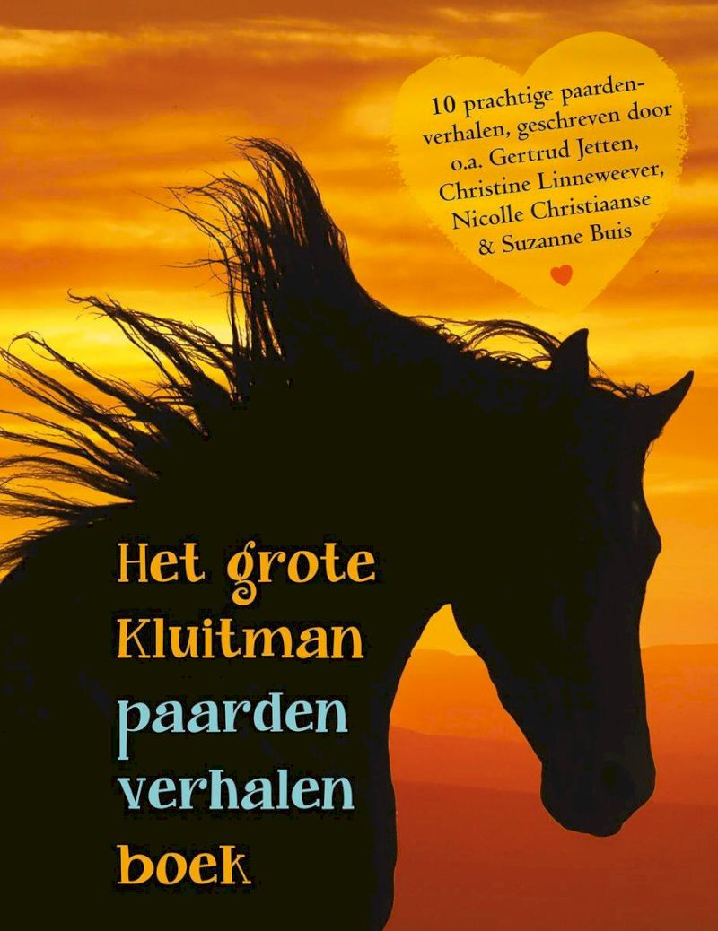 Vijandig Vermelding Diagnostiseren Het grote Kluitman paardenverhalenboek | 9789020623093 | Uitgeverij Kluitman