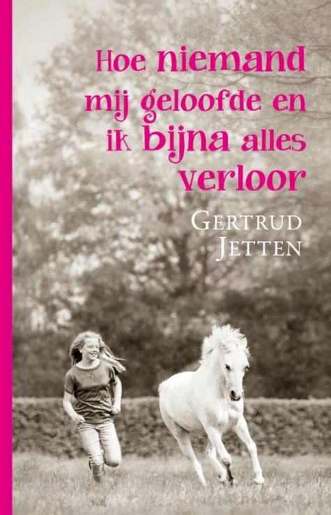 9789020624793 - Hoe niemand mij geloofde en ik bijna alles verloor