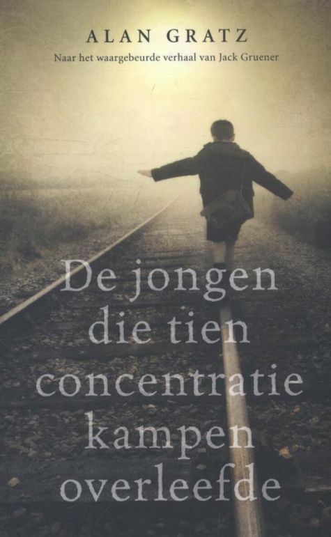 9789020654516 - De jongen die tien concentratiekampen overleefde