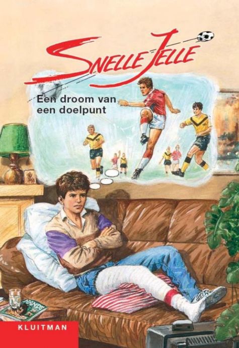 9789020633740 - Snelle Jelle een droom van een doelpunt