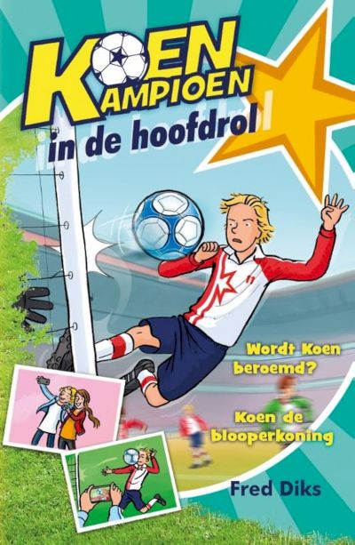 9789020669282 - Koen Kampioen - Koen kampioen in de hoofdrol