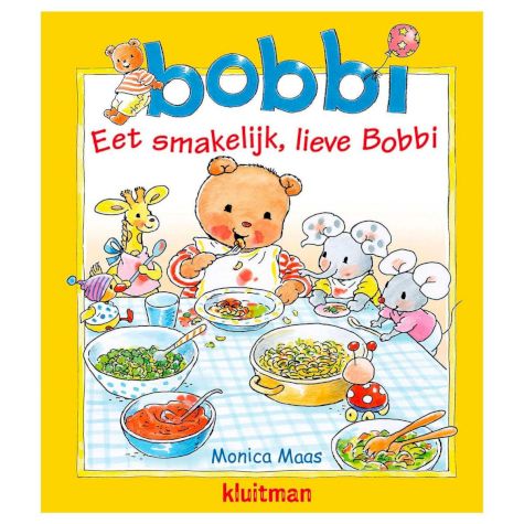 9789020684452 - Bobbi - Eet smakelijk, lieve Bobbi