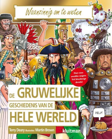 9789020605570 - Waanzinnig om te weten - De gruwelijke geschiedenis van de hele wereld