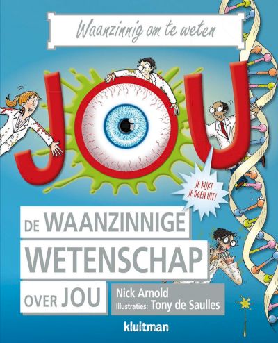 9789020605679 - Waanzinnig om te weten  -   De waanzinnige wetenschap over jou