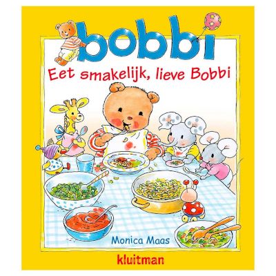 9789020684452 - Bobbi - Eet smakelijk, lieve Bobbi