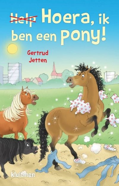 9789020673746 - Hoera, ik ben een pony!