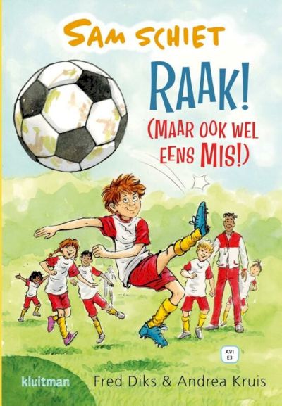 9789020648904 - Sam schiet.  -   Raak! (Maar ook wel eens Mis!)