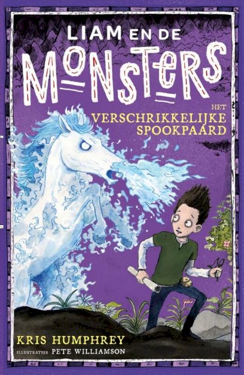 9789020673869 - Liam en de monsters  -   Het verschrikkelijke spookpaard