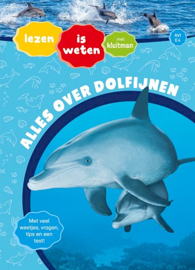 9789020627145 - Lezen is weten met Kluitman - Alles over dolfijnen