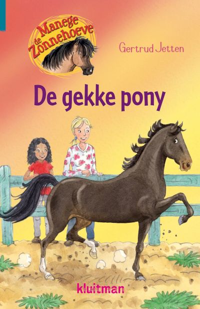 9789020663082 - Manege de Zonnehoeve - De gekke pony